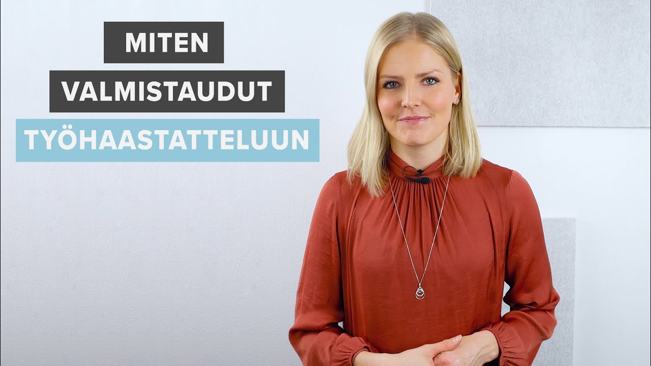 Miten valmistautua työhaastatteluun | vinkit työnhakuun