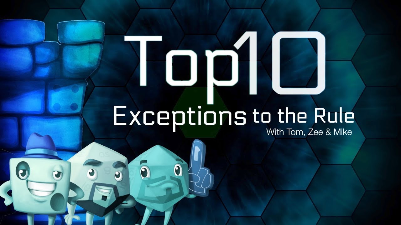 Top 10 Games that are Exceptions to the Rule