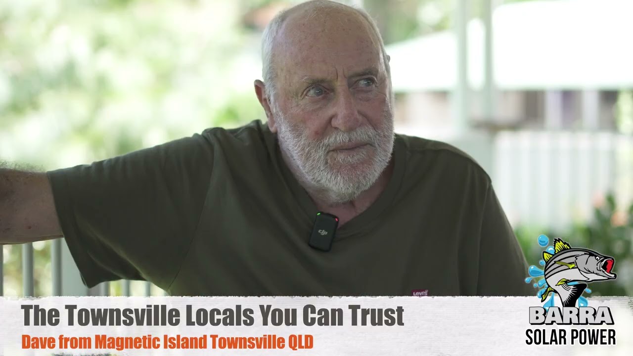 Barra Solar Power Townsville Testimonial with Dave from Magnetic Island