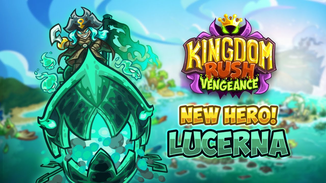 [Kingdom Rush Vengeance] Lucerna Spotlight