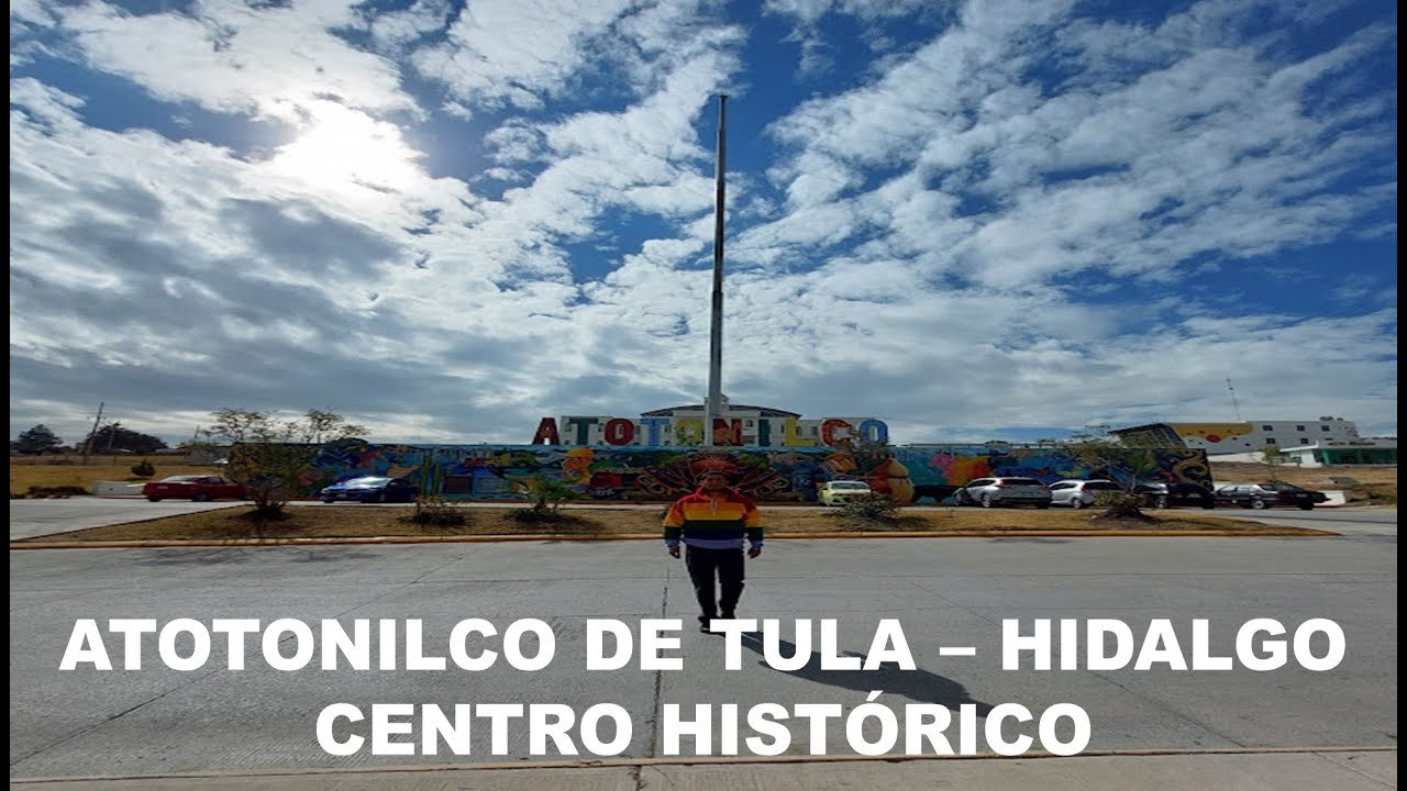 Atotonilco de Tula - Hidalgo