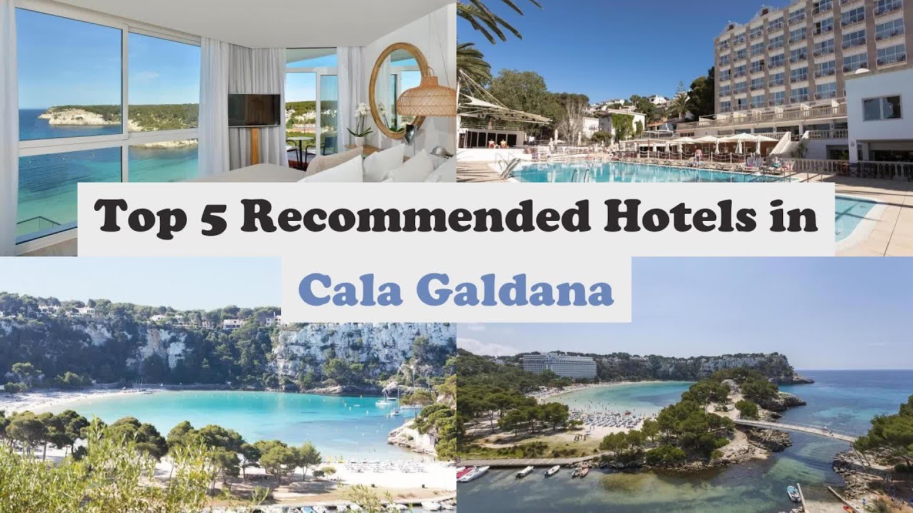 Top 5 Recommended Hotels In Cala Galdana | Best Hotels In Cala Galdana