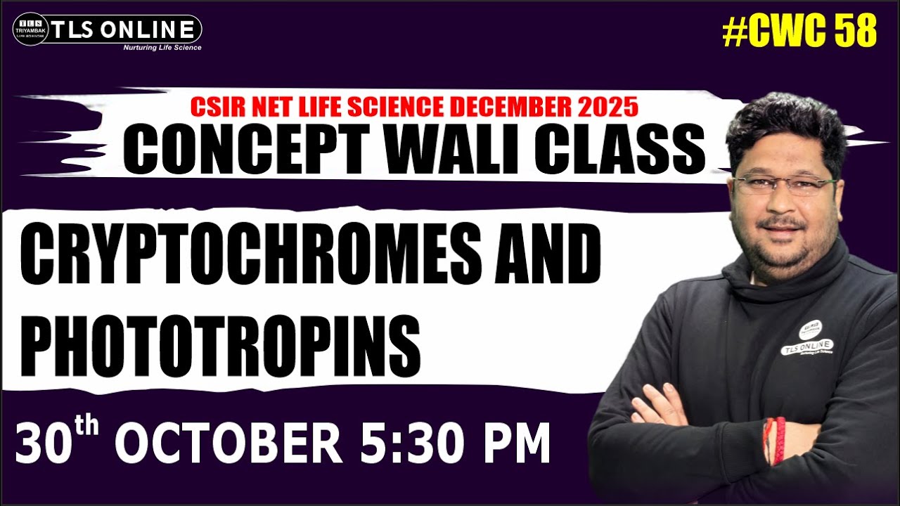 𝐂𝐑𝐘𝐏𝐓𝐎𝐂𝐇𝐑𝐎𝐌𝐄𝐒 𝐀𝐍𝐃 𝐏𝐇𝐎𝐓𝐎𝐓𝐑𝐎𝐏𝐈𝐍𝐒 | 𝐂𝐒𝐈𝐑 𝐍𝐄𝐓 𝐋𝐢𝐟𝐞 𝐒𝐜𝐢𝐞𝐧𝐜𝐞 | 𝐂𝐖𝐂 𝟓𝟖 | 𝐂𝐒𝐈𝐑-𝐍𝐄𝐓 𝐋𝐈𝐅𝐄 𝐒𝐂𝐈𝐄𝐍𝐂𝐄 |