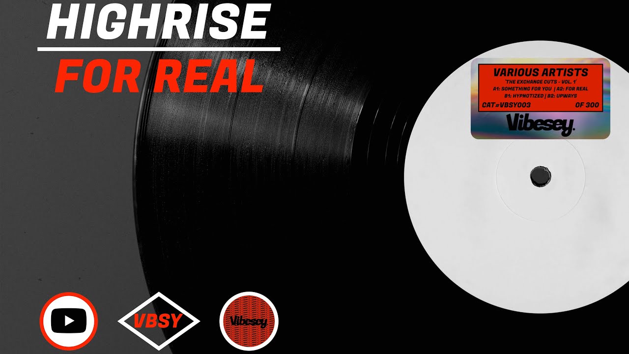 Highrise - For Real