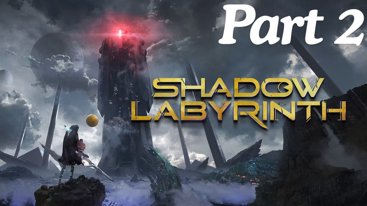 Shadow Labyrinth Full Gameplay Walkthrough Part 2