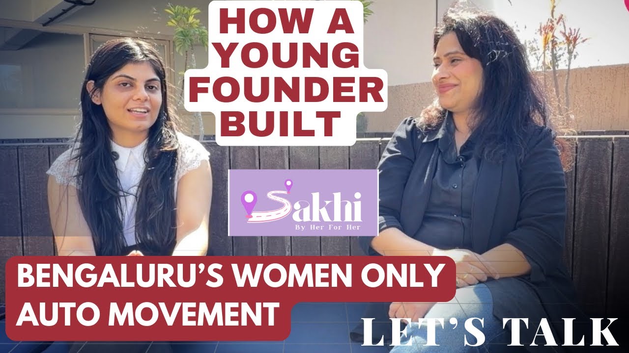 🎙️Sakhi: Bluru’s Women Only Auto App | Young Founder on Safety & Empowering Women Drivers #letstalk