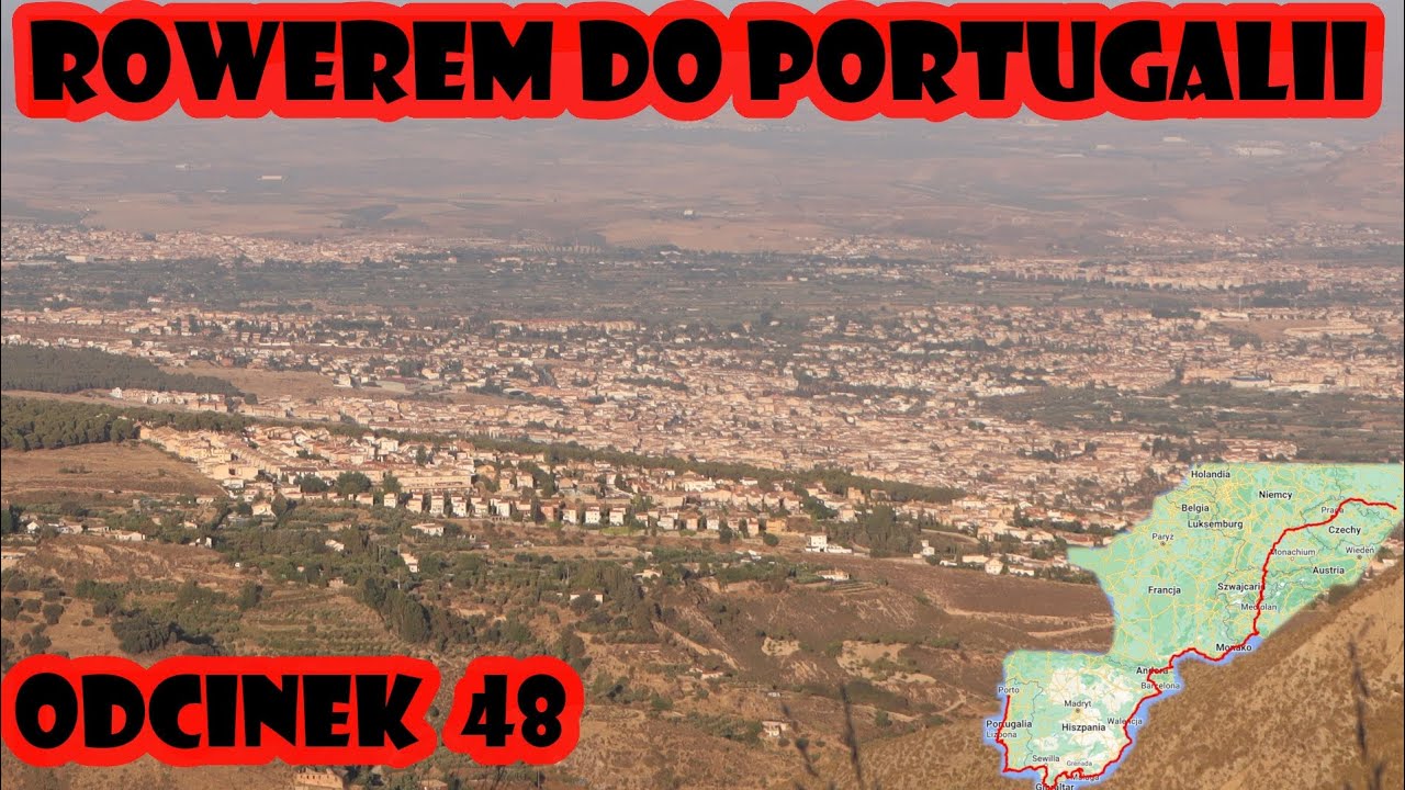 Rowerem z Polski do Portugalii - Prowincja Granady 🇪🇸 (odc. 48)