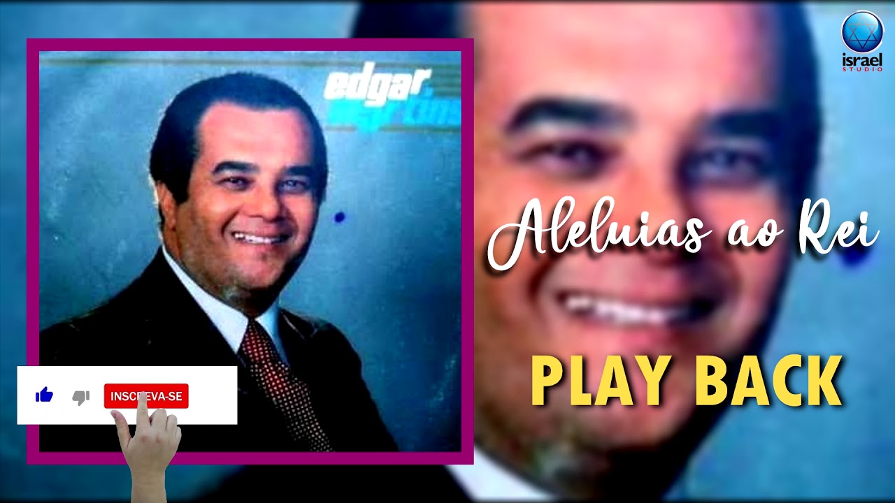 PLAY BACK | ALELUIAS AO REI - Edgar Martins