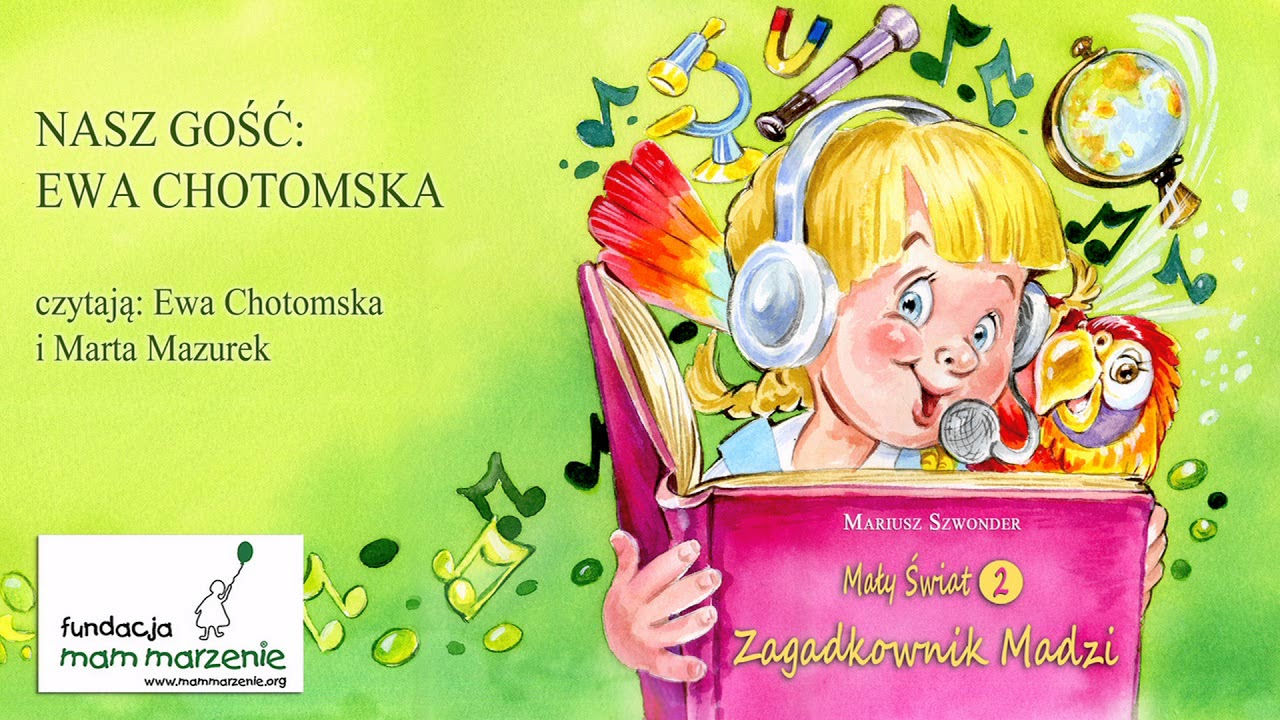 NASZ GOŚĆ: EWA CHOTOMSKA