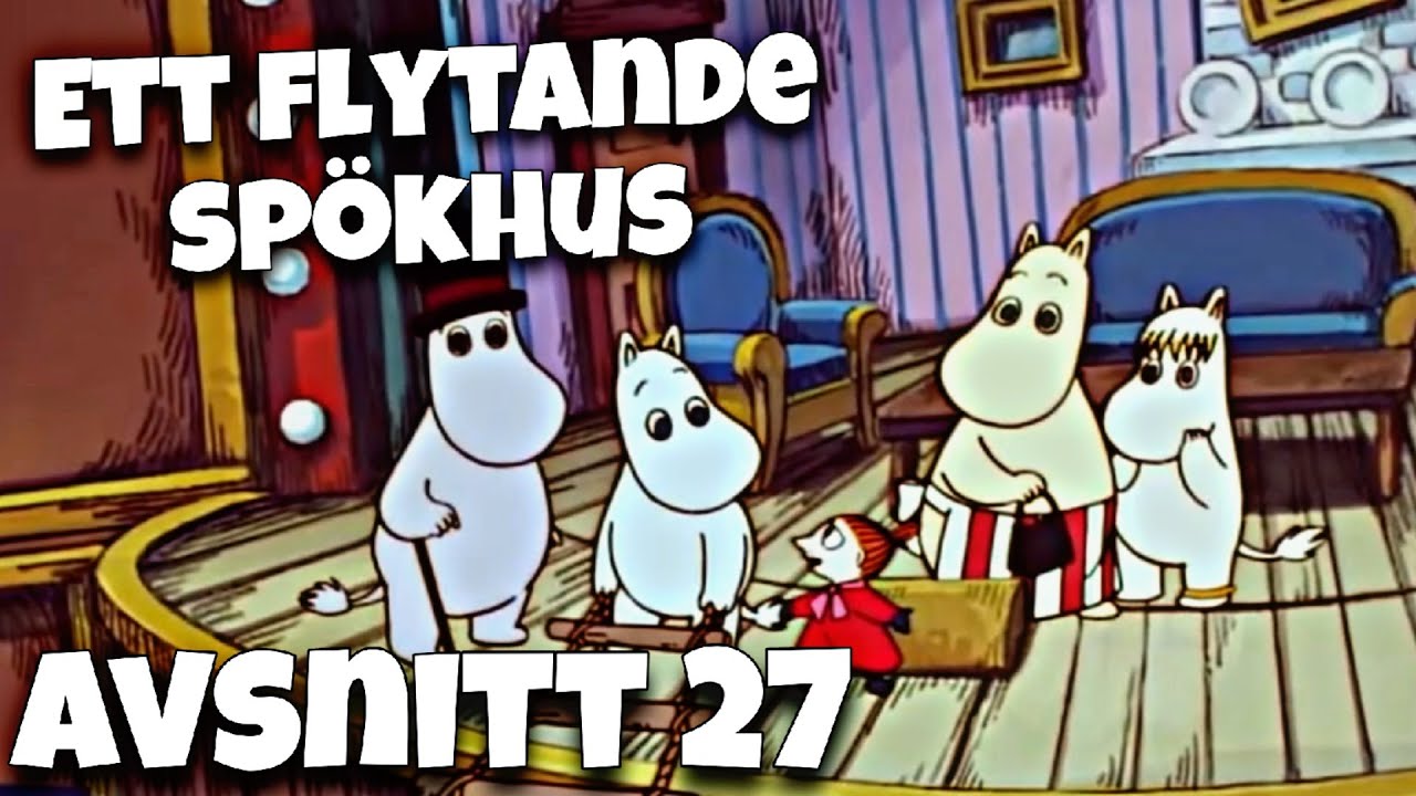 I Mumindalen avsnitt 27 - Ett flytande sp&ouml;khus