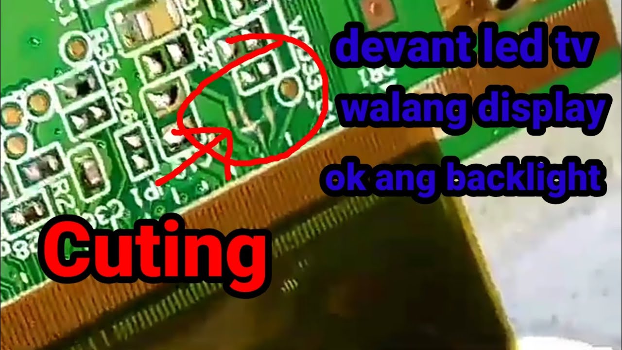 devant led tv 43 inch..walang display..ok ang backlight ..step by step.