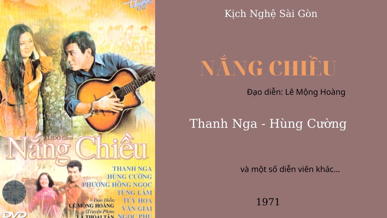 Nắng chiều/ Thanh Nga - H&ugrave;ng Cường/ Phim hay trước 1975