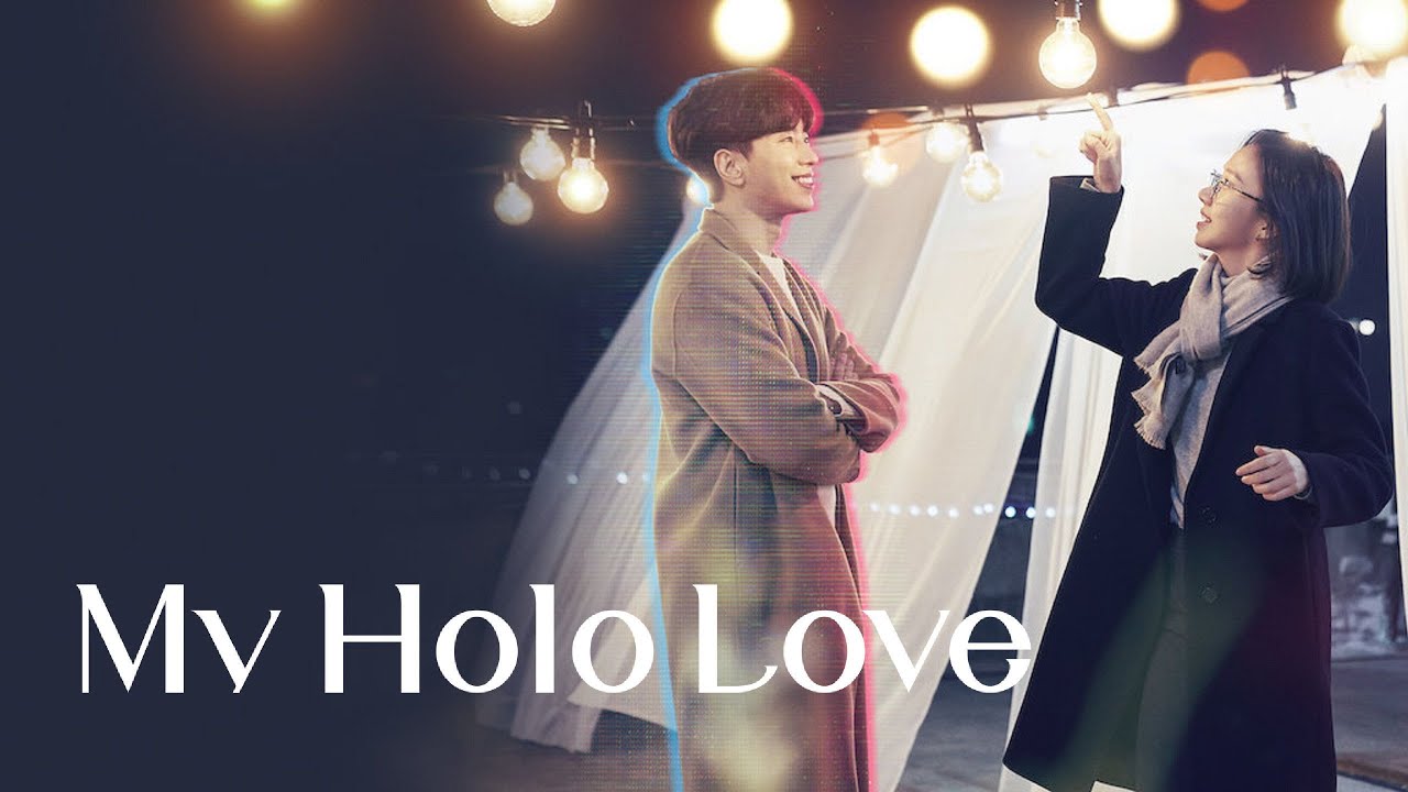 My Holo Love (2020) Asian Love K-Drama series Trailer by Netlix (eng sub)