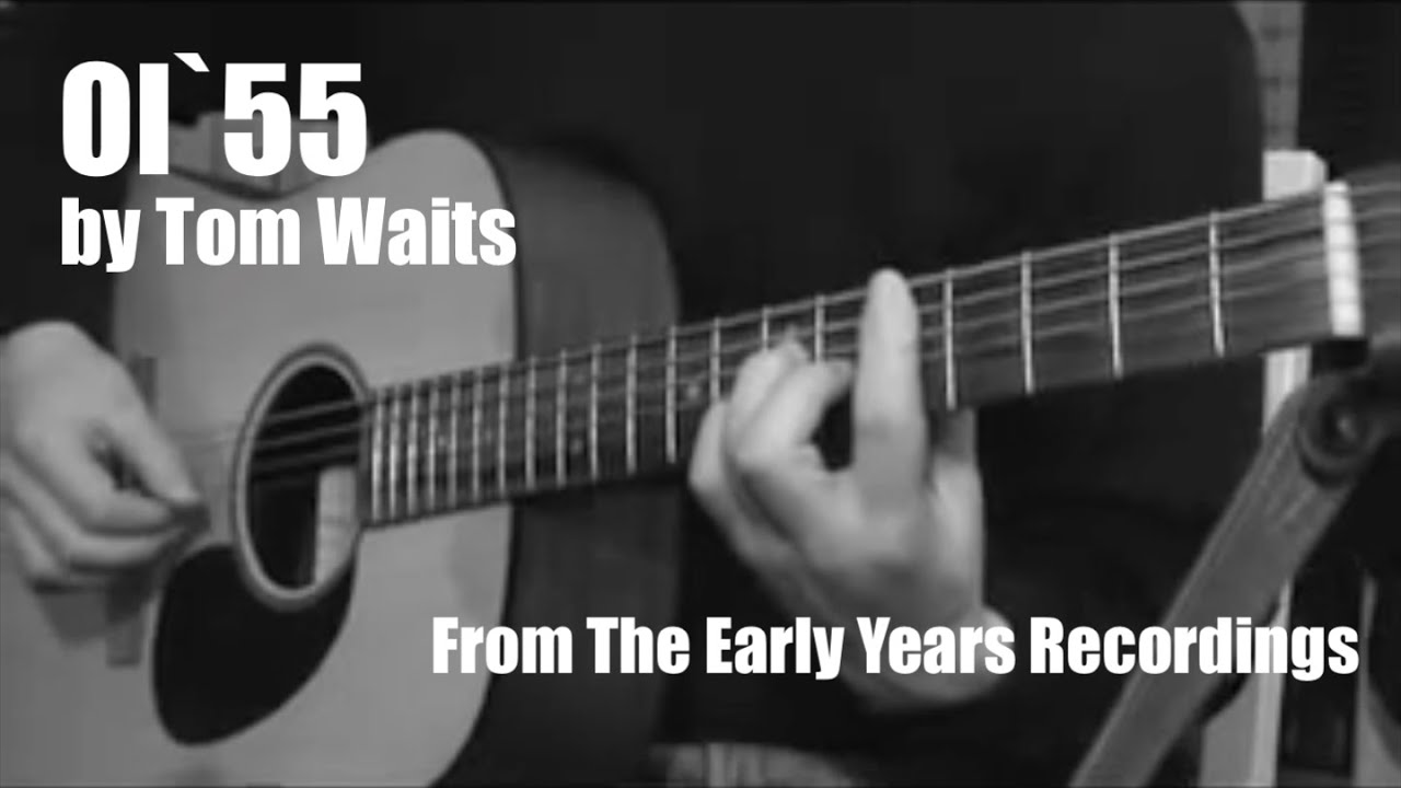 Ol' 55 by Tom Waits - Cover