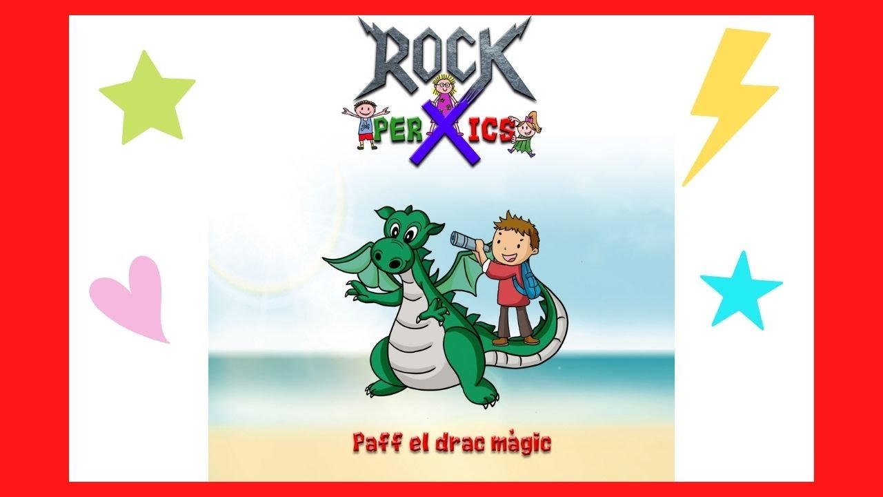 Rock per Xics - Paff el drac màgic