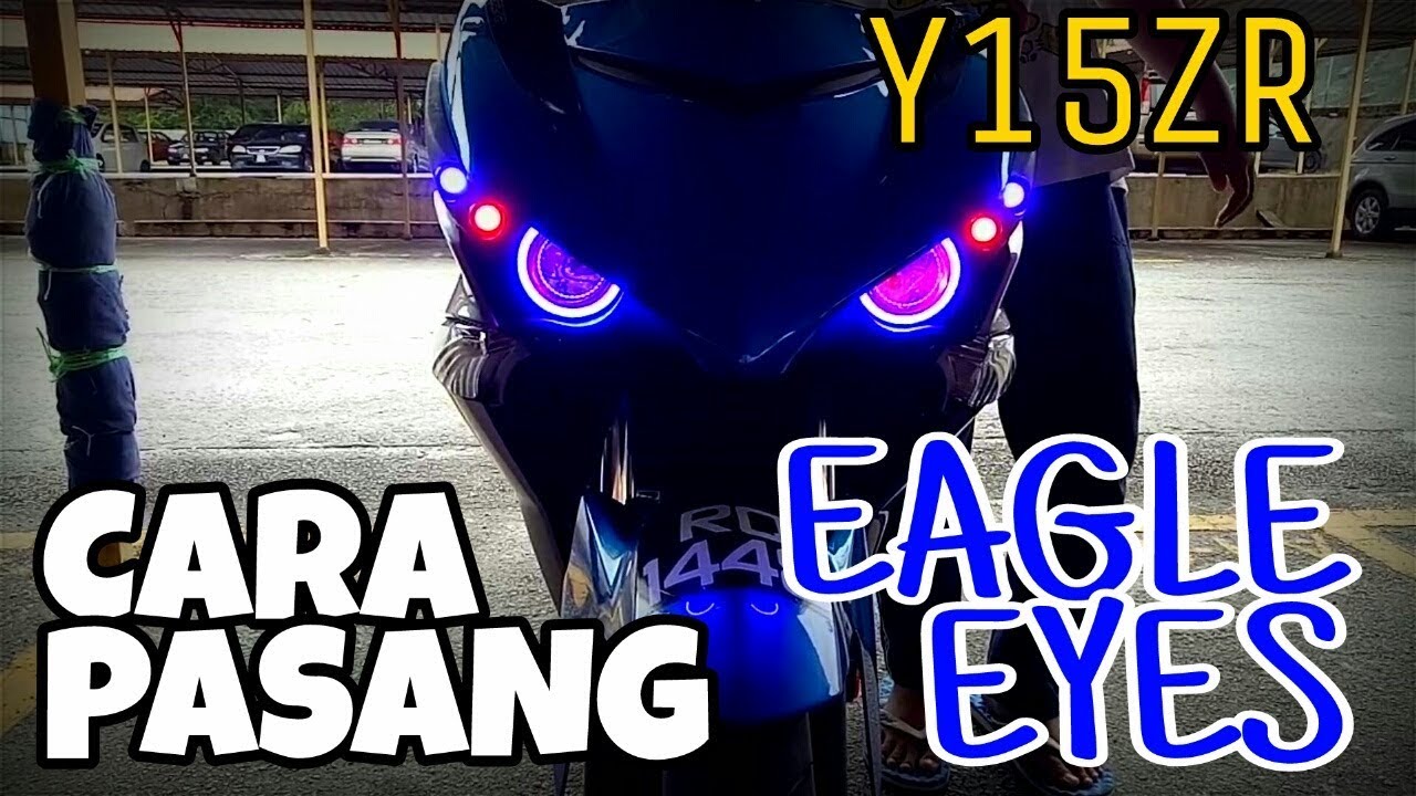 #243 TUTORIAL PASANG EAGLE EYE Y15ZR || VLOGMALAYSIA