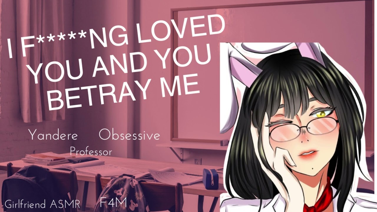 Yandere Professor is Obsessed With You