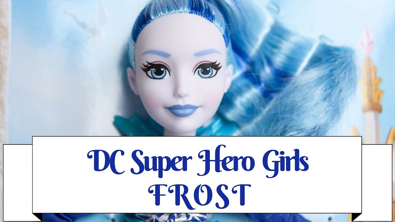 DC Super Hero Girls Frost Doll Review & Unboxing