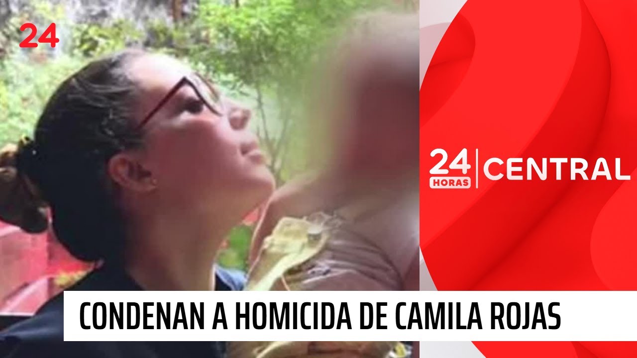 El crimen que conmocionó a La Serena: condenan a homicida de Camila Rojas | 24 Horas TVN Chile