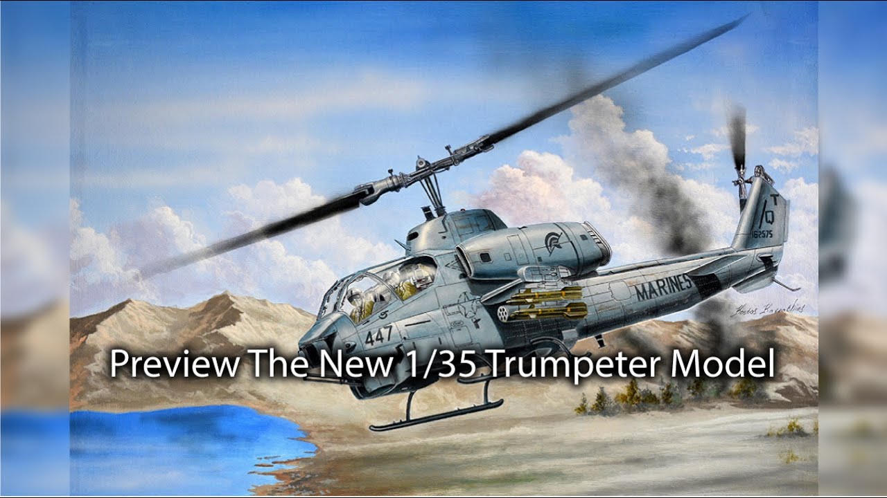 Preview: AH-1W Super Cobra from Trumpeter Models