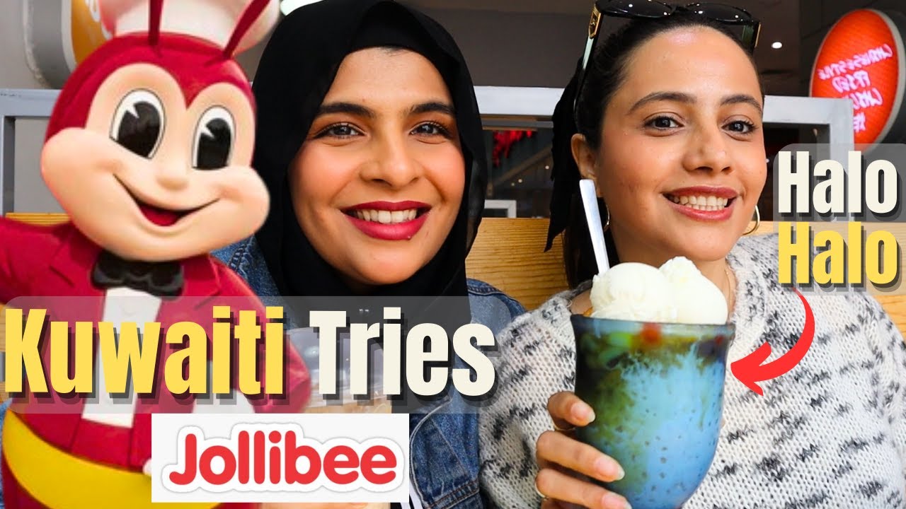 KUWAITI EATS JOLLIBEE AND HALO HALO