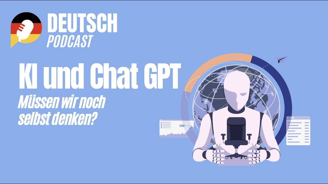 KI und Chat GPT - Müssen wir noch selbst denken? Deutsch lernen auf dem Niveau B2/C1