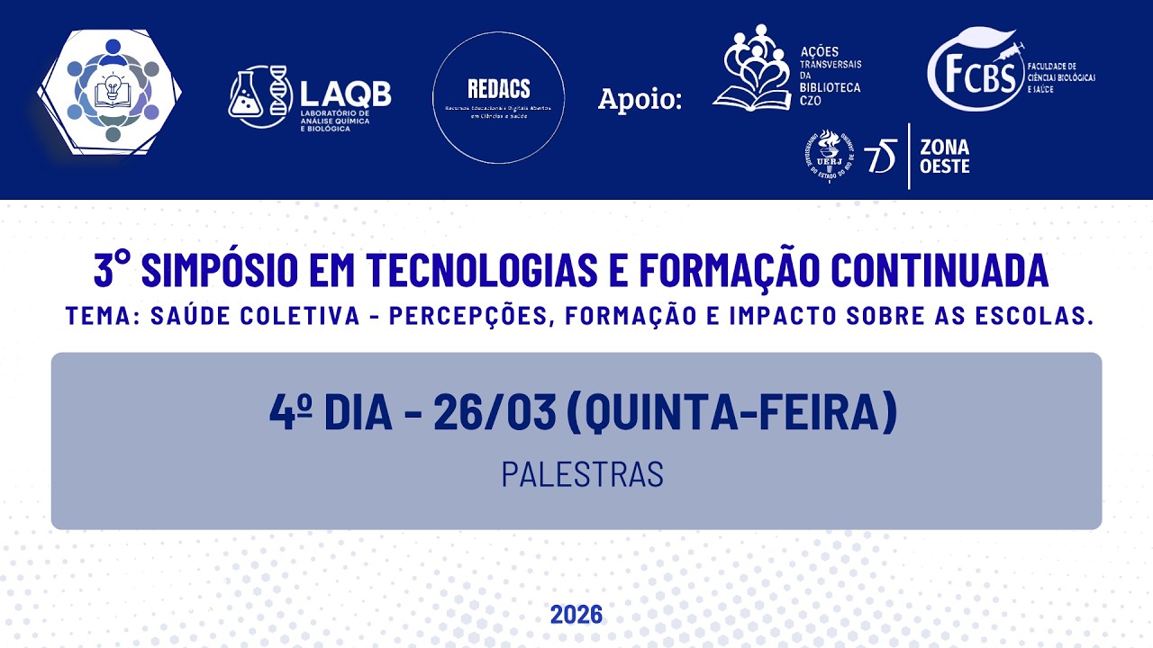 3&ordm; SIMP&Oacute;SIO EM TECNOLOGIAS E FORMA&Ccedil;&Atilde;O CONTINUADA - DIA 4 (26/03/2026)