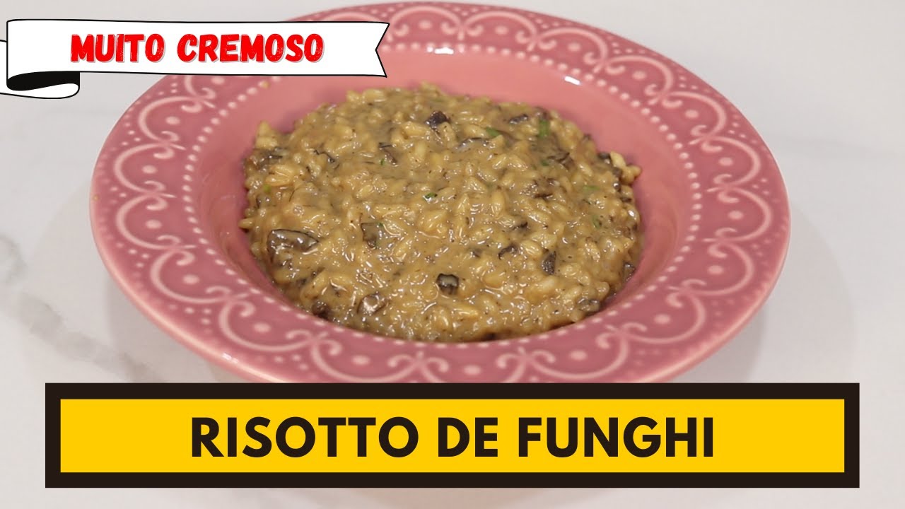 RISOTTO DE FUNGHI muito saboroso e cremoso