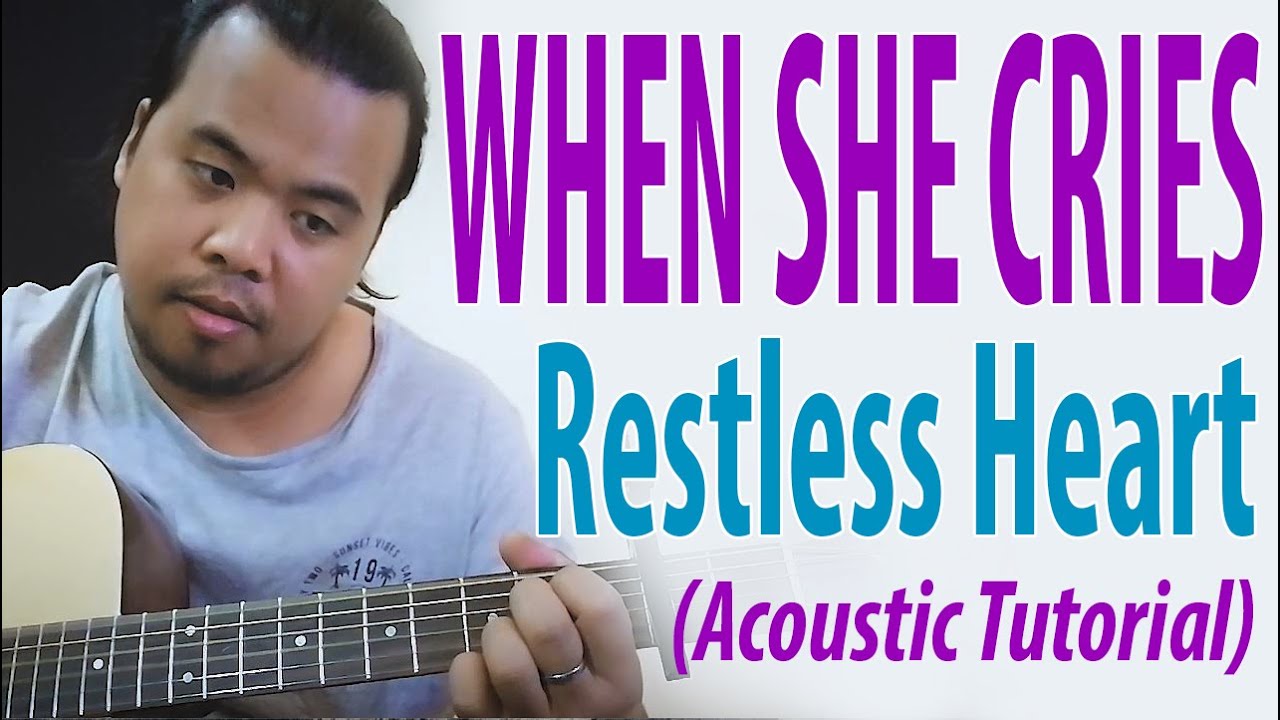GUITAR TUTORIAL | When She Cries - Restless Heart
