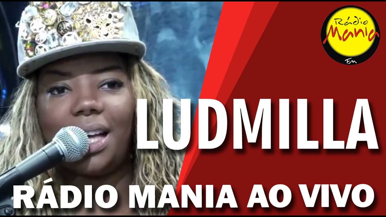 🔴 Radio Mania - Ludmilla - Hoje