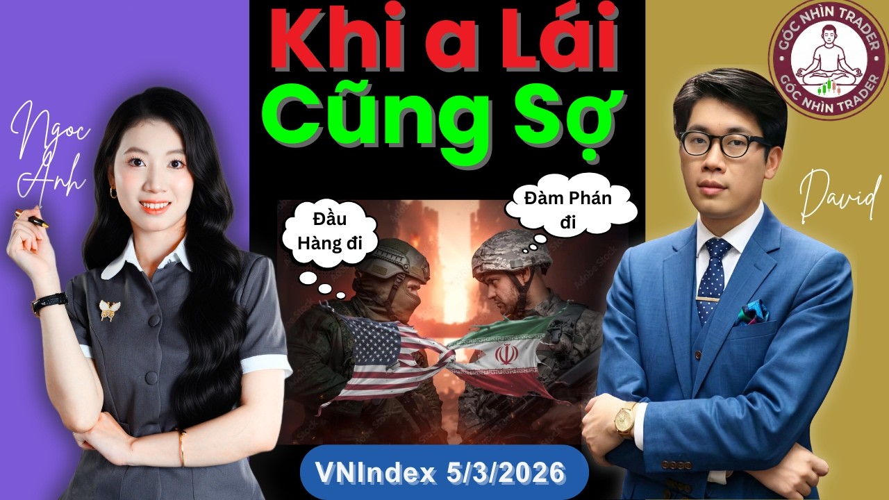Khi a Lái Cũng Lo! | Chứng Khoán Ngày Mai | Góc Nhìn Trader