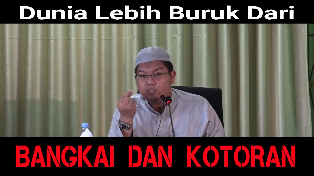 Dunia Lebih Buruk Dari Bangkai dan Kotoran_ Ustadz Firanda Andirja, Lc. MA