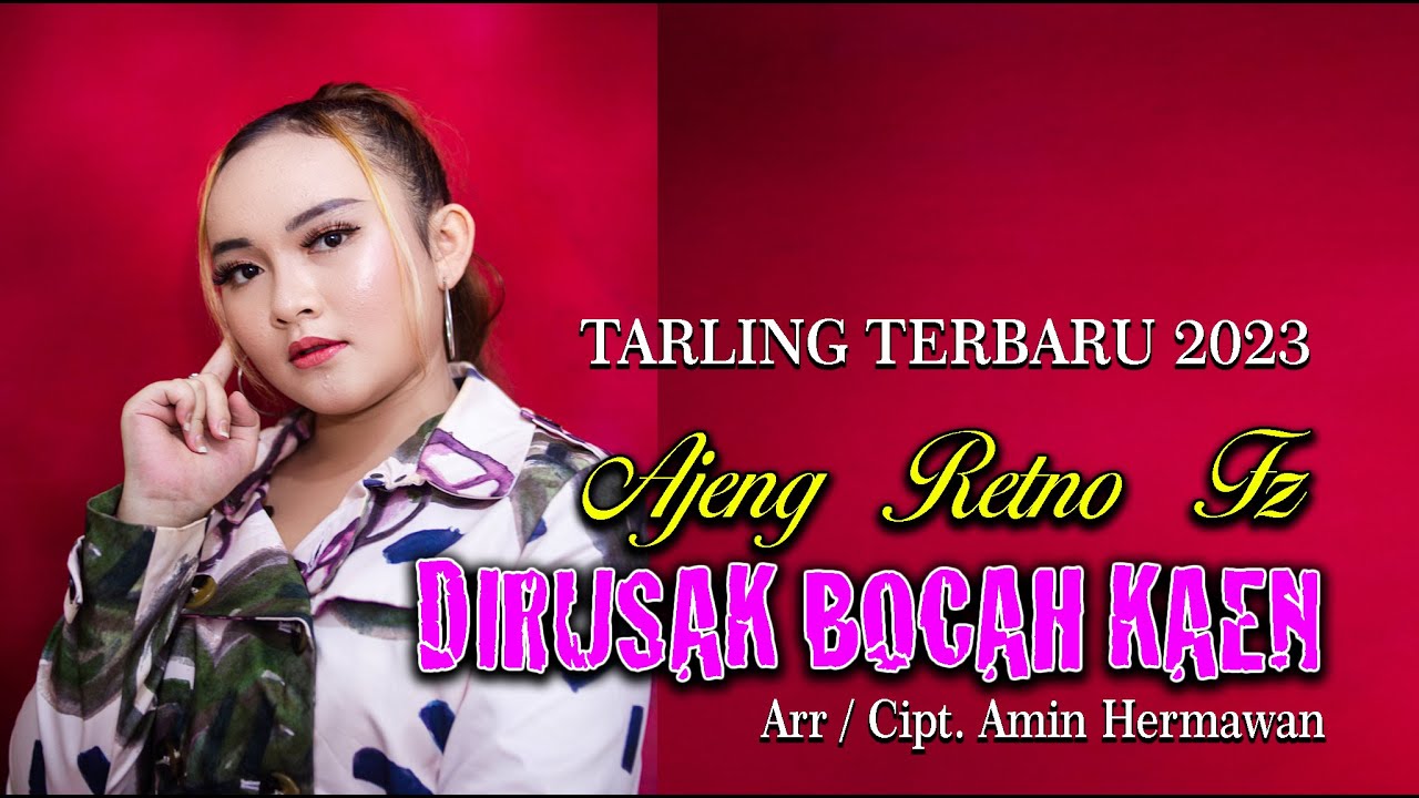 Tarling DI RUSAK BOCAH KAEN Voc. AJENG HERMAWAN Arr / Cipt . AMIN HERMAWAN ( Original Video )