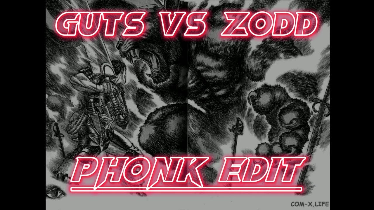 Guts VS Zodd Berserk Phonk Edit