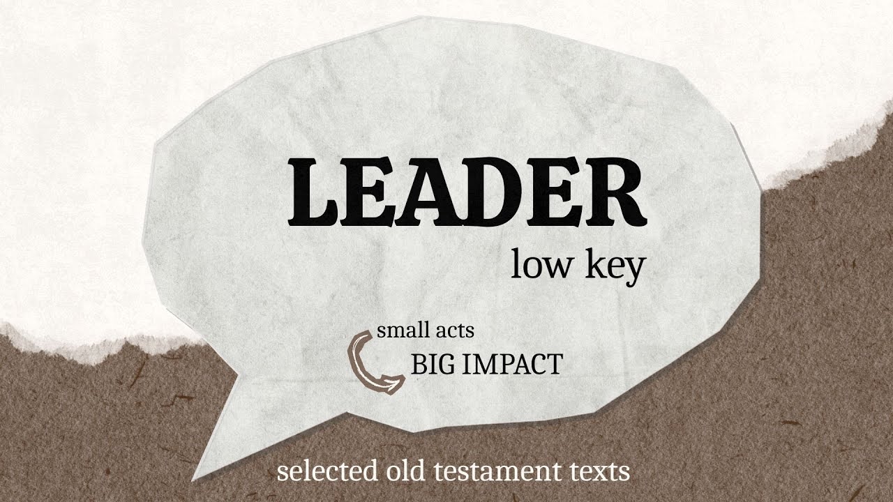 Leadership Low-Key Leadership Lessons of Baruch