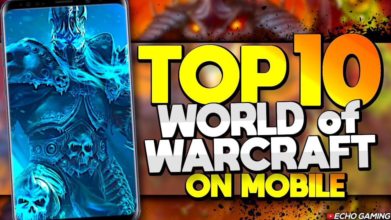 10 лучших мобильных игр, похожих на World of Warcraft