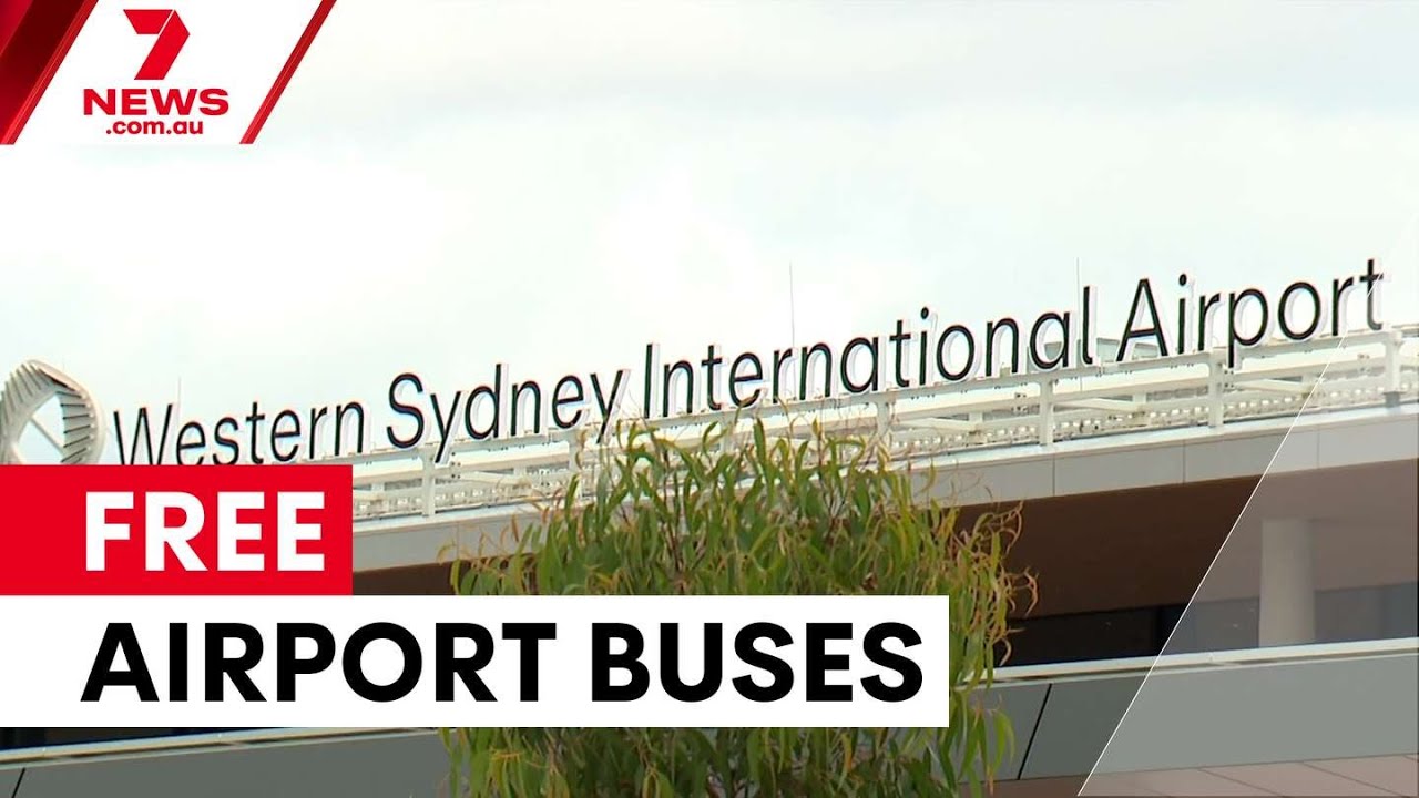 Free buses to connect Western Sydney Airport | 7NEWS