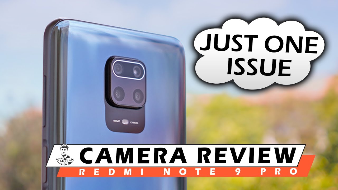 Just 1 Issue Stops the Redmi Note 9 Pro Camera from being Great! - Camera Review