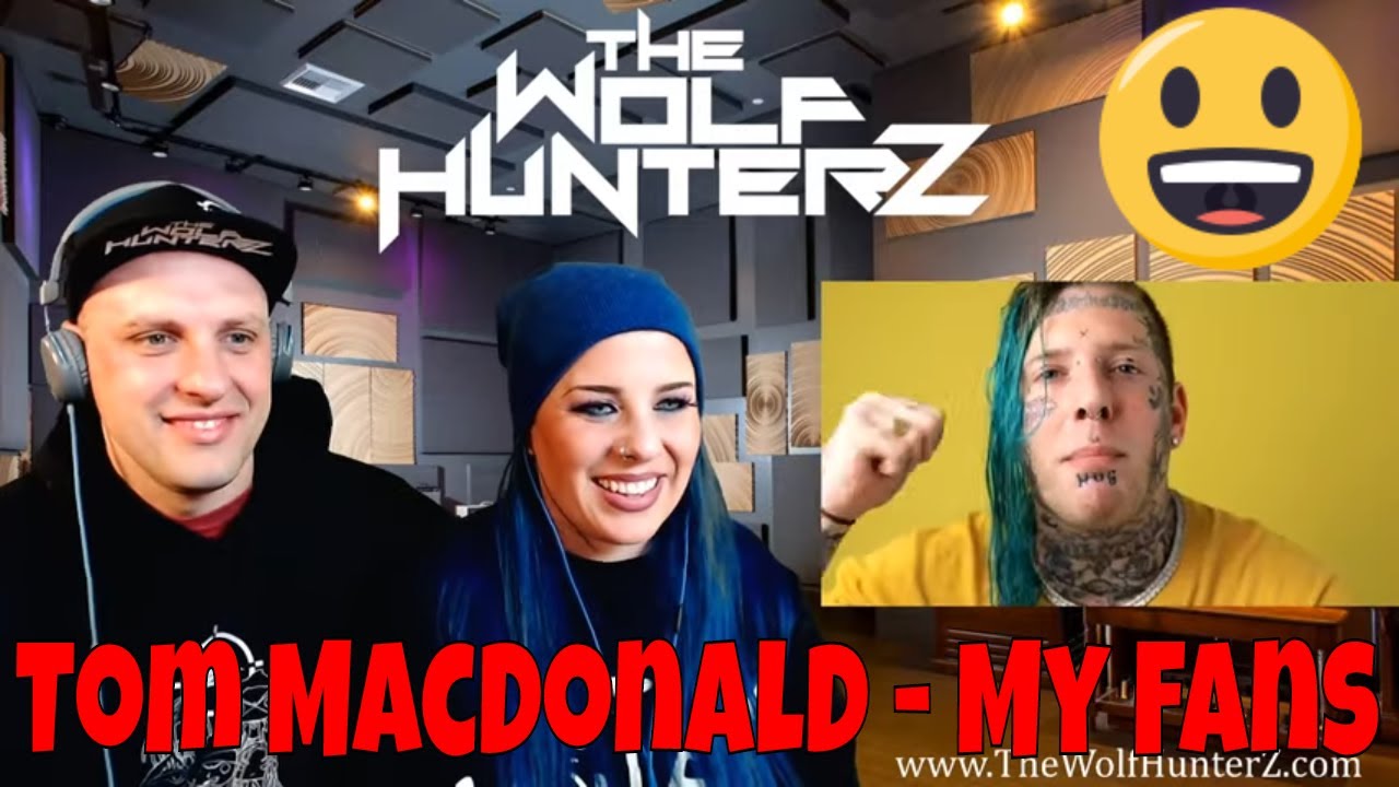 Tom MacDonald - My Fans | THE WOLF HUNTERZ Reactions