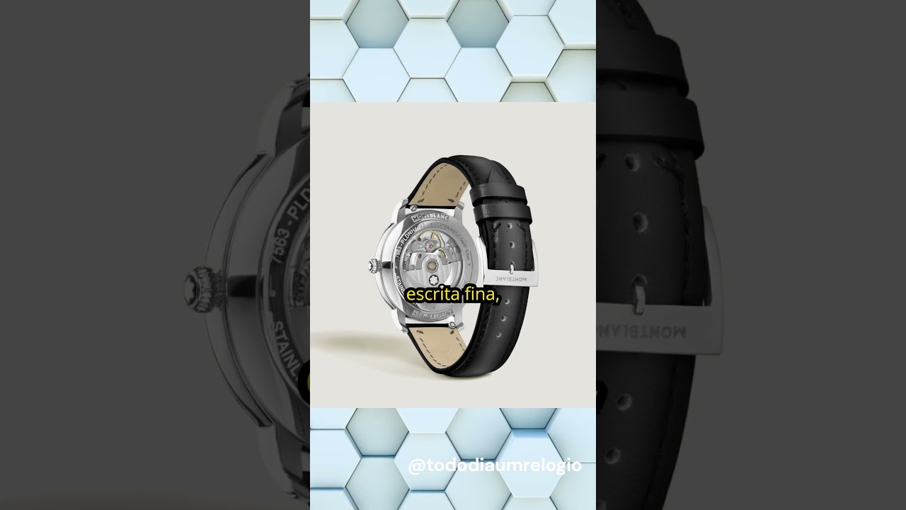 Montblanc Star: O Relógio de Luxo Inspirado na Caneta Mais Famosa do Mundo 