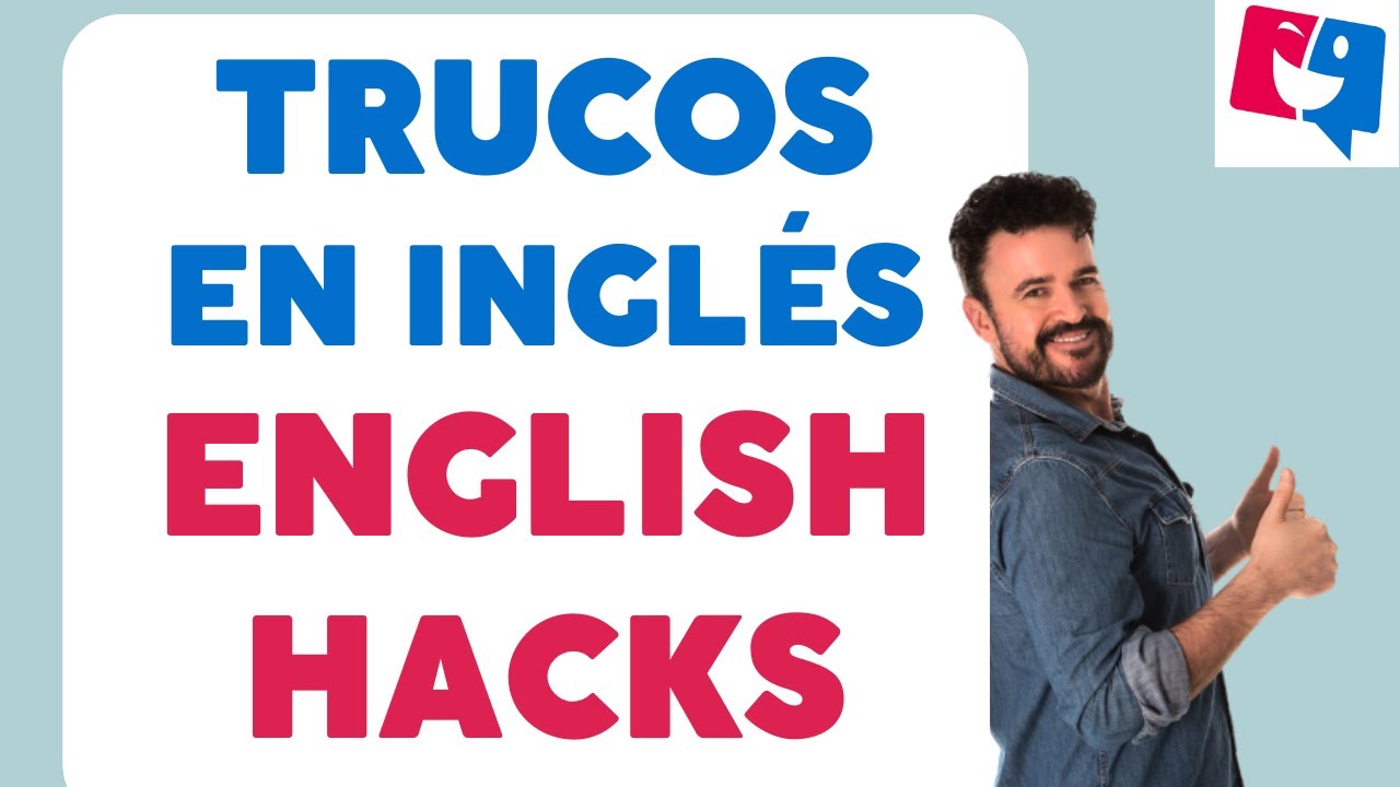 Trucos para hablar y entender inglés rápido / Saca todo el jugo con estos HACKS para entender inglés