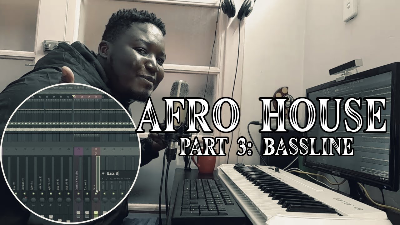 Afro House Tutorial Part 3 Bassline Mixing