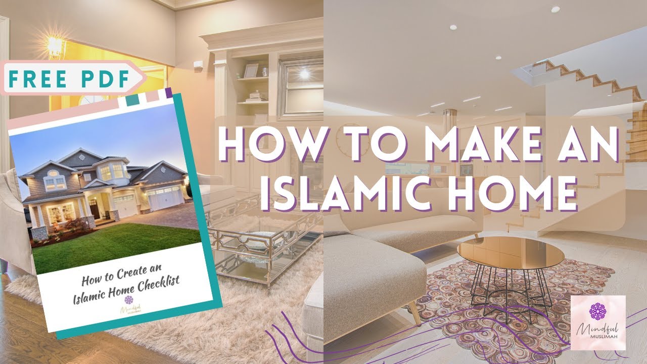 How To Make An Islamic Home (free PDF)