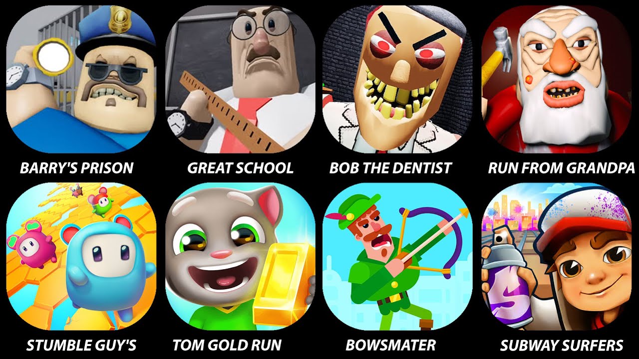 HARD MODE:RUN FROM GRANDPA,GREAT SCHOOL BREAKOUT,BARRY'S PRISON RUN,BOB THE DENTIST,BBOWMASTERS,TOM