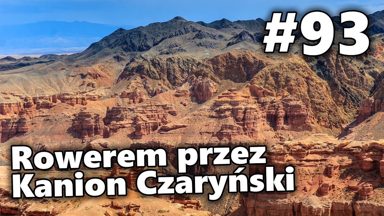 Rowerem przez kanion Czaryński | #93 Rowerem do Azji Centralnej