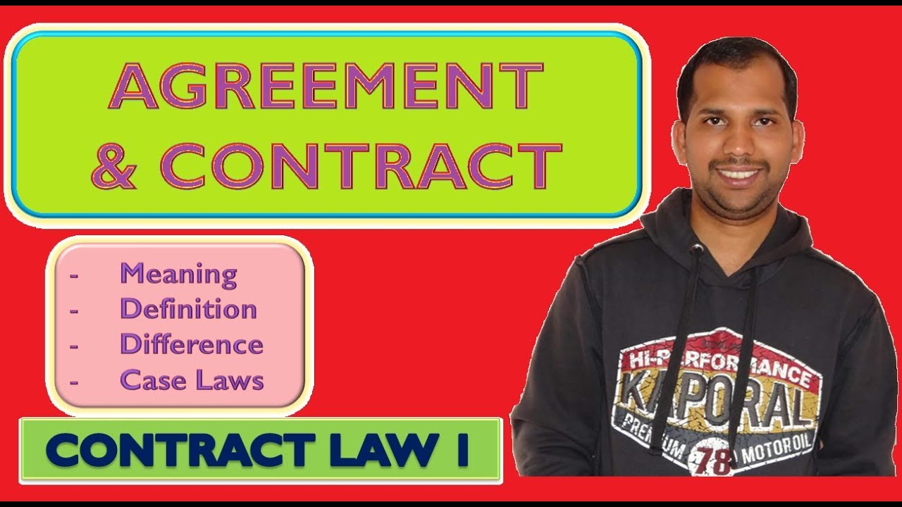 Agreement and Contract | Meaning and Differences | The Contract Act, 1872