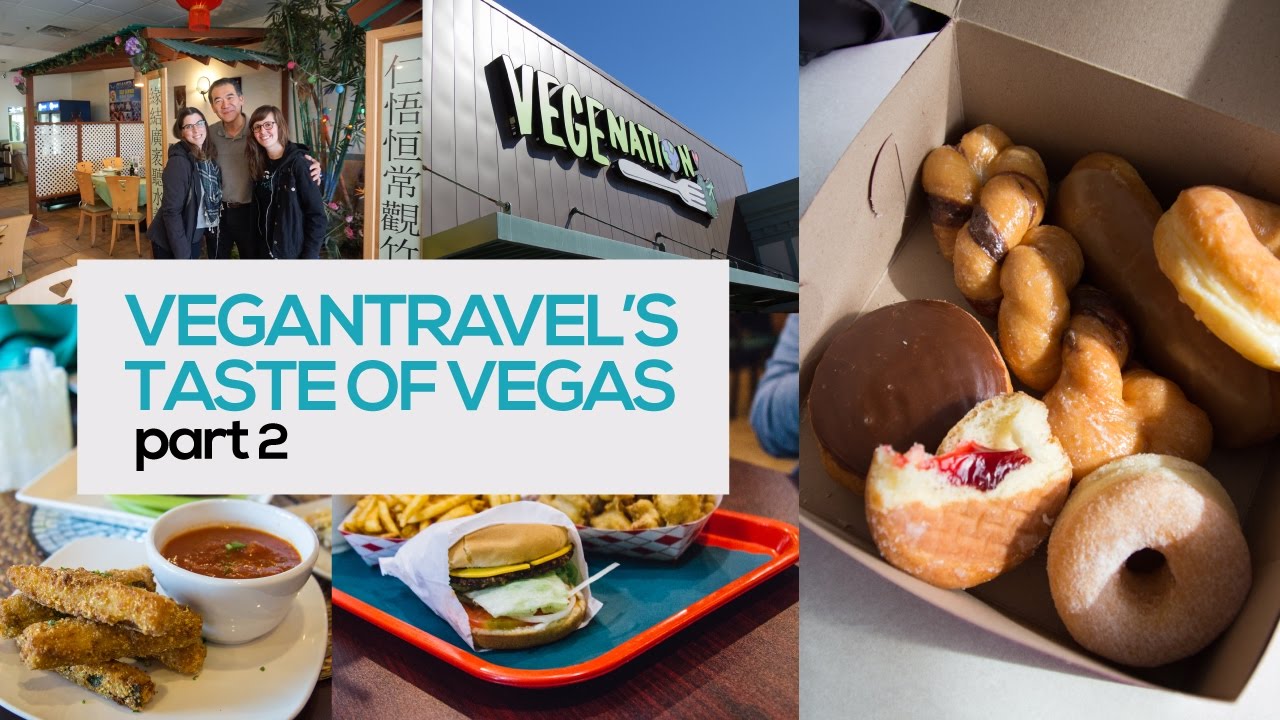 VeganTravel's Taste of Vegas pt II