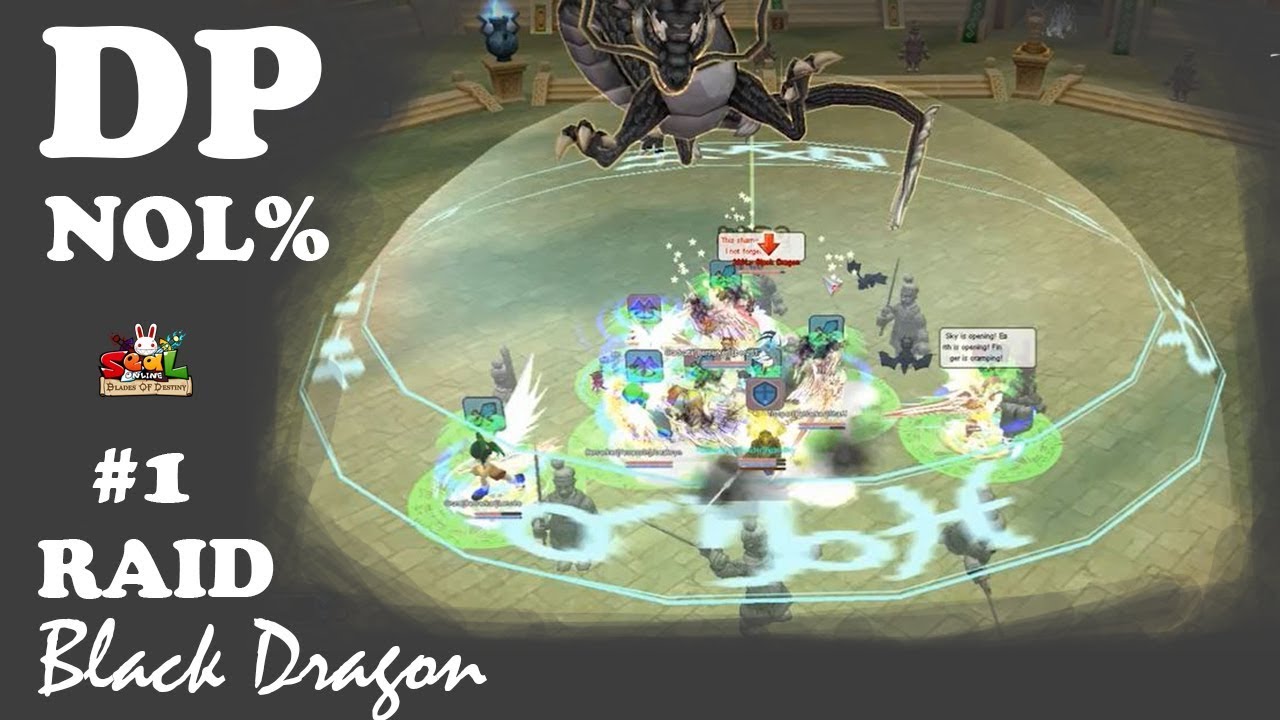 Having Fun di Raid Black Dragon #1 [SEAL ONLINE BLADES OF DESTINY]