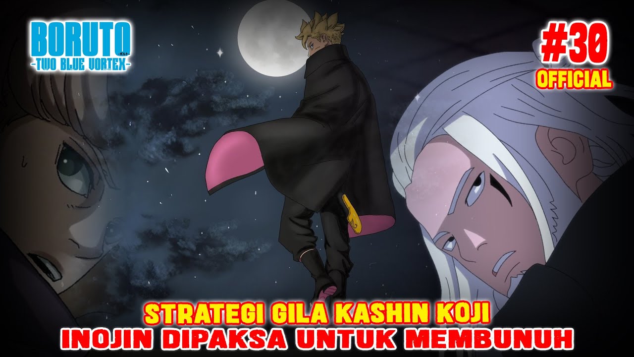 CERITA LENGKAP BORUTO TWO BLUE VORTEX CHAPTER 30 BAHASA INDONESIA [OFFICIAL]