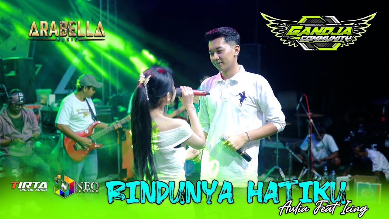 RINDUNYA HATIKU - Aulia Feat Icing - ARABELLA MUSIC - TIRTA AUDIO - GANDJA Community 2025